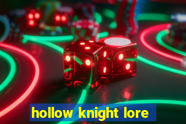 hollow knight lore